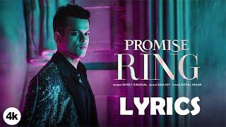 PROMISE RING Lyrics Video | Shrey Singhal | Sanjoy | Royal Maan | Lyricsilly