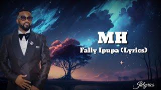 Fally Ipupa -MH (lyrics)