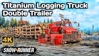 Titanium Logging Truck Double Trailer In SnowRunner Season 14 #snowrunner #truck #4k