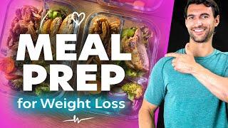 Meal Prep for Weight Loss: Ideas for Fast and Easy Nutrition