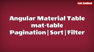 Using Angular Material Mat Table in Angular | Sort | Pagination | Filter