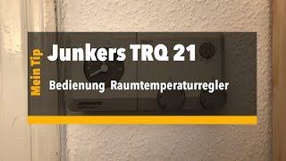 Bedienung Junkers TRQ 21 Teil 1