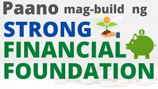 Paano mag-build ng Strong Financial Foundation