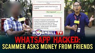 WHATSAPP HACKED: SCAMMER ASKS MONEY FROM FRIENDS