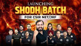 Launching SHODH Batch For Researchers | Most Awaited CSIR NET/JRF Batch Launch #PhysicsWallah