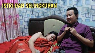 KETIKA SELINGKUHAN || MAIN KERUMAH