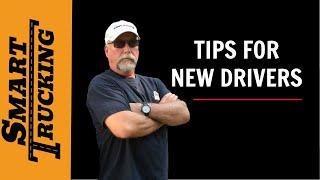 Tips + Tricks For the New Truck Driver