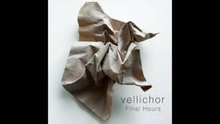 Vellichor - Final Hours