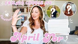 Facetime Friends Pick my April TBR! 