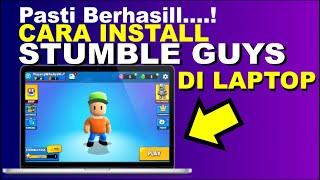 Cara Install Stumble Guys di Laptop Tanpa Emulator | Main Stumble Guys Di Laptop