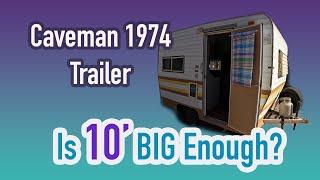 1974 Caveman Trailer - Tour & Review (Is 10' FT BIG Enough??)