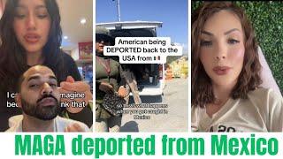 FAFO season in full swing as MAGA supporter gets deported from Mexico  #fafo