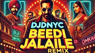 Beedi Jalaile - DJDNYC | Remix | Omkara | Starring Ajay Devgan, Saif Ali Khan, Bipasha Basu.