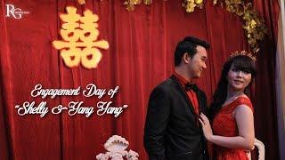 Engagement Day "Shelly & Yang Yang" | RG Production