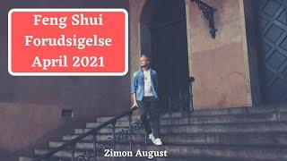 Feng Shui Forudsigelserne April 2021 v. Zimon August