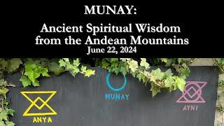Munay: Ancient Spiritual Wisdom from the Andean Mountains