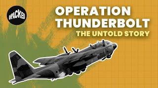 Operation Thunderbolt: Who Gets the Credit? | History of Israel Explained | Unpacked