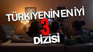 TÜRKİYE'DE EN İYİ 3 DİZİ BUNLARMIŞ..