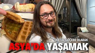 Dijital Göçebe Olarak Dünyayı Gezmek | Asya Kıtası’nda Yaşam - Ev Kiralamak,Yeme-İçme | Vlog Tadında