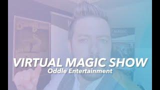 Virtual Magic Show | Oddle Entertainment