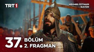 Mehmed: Fetihler Sultanı 37. Bölüm 2. Fragman!