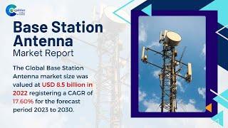 Base Station Antenna Market Report 2023 | Forecast, Market Size & Growth