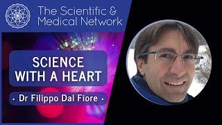 Dr Filippo Dal Fiore - Science With A Heart