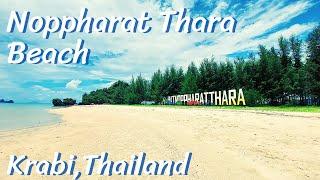 Noppharat Thara Beach | The Authentic Beautiful Beach of Krabi , Thailand [หาดนพรัตน์ธารา กระบี่]