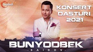 BUNYODBEK SAIDOV - "XALQIM BILAN" NOMLI KONSERT DASTURI 2021