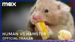 Human Vs. Hamster | Official Trailer | Max