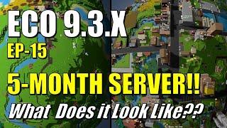 ECO 9.3 - EP15 - 5 MONTH SERVER!!  What Does it Look Like??  Is it Alive and Fun?  Economy/Problems