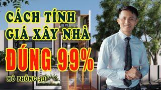 Cách Tính Giá Xây Nhà 2020 Đúng 99%, mô phỏng 3d thực tế - Kinh Nghiệm Xây Nhà