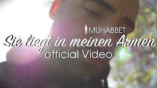 Muhabbet - Sie liegt in meinen Armen (2017)