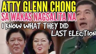 ATTY GLENN CHONG SA WAKAS NAGSALITA NA SA GINAWA NI PBBM AT LIZA, MAY MATINDING PASABOG