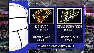 Class 2A - Denver Cyclones vs. Eddyville-Blakesburg-Fremont Rockets