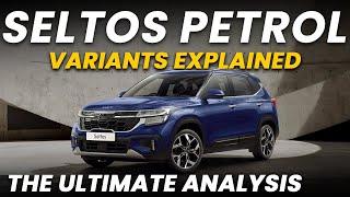 Kia Seltos Petrol Variants Explained | HTE, HTK, HTK+, HTX, HTX+, GTX, GTX+ S, GTX+, X Line, X LineS