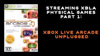 Xbox Live Arcade Unplugged- Streaming XBLA Physical Games Part 1