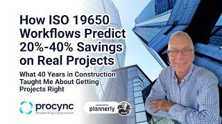 How ISO 19650 Workflows Predict 20%-40% Savings on Real Projects (based on 40 Years of Experience)