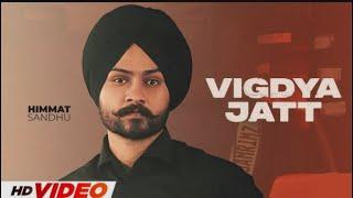 Vigdya Jatt (HD Video) | Himmat Sandhu | Jai Randhhawa | Deep Sehgal | New Punjabi Song 2025