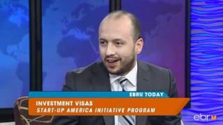 Ebru Today - Remzi Kulen on the Start-Up America Initiative Program