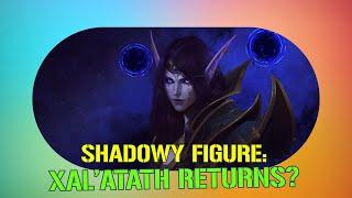 Is the Shadowy Figure Xal’atath? WoW Classic Season of Discovery Phase 6 Revealed!