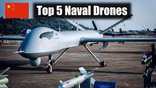 Top 5 Most Dangerous Chinese Naval Combat Drones