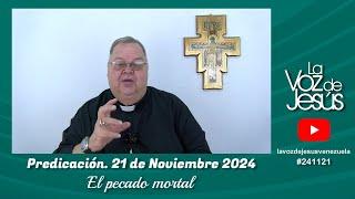 El pecado mortal : 21 de Noviembre 2024 #241121