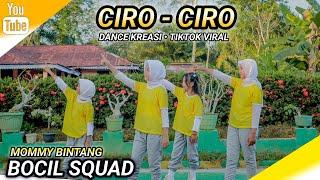 CIRO - CIRO | TIKTOK VIRAL REMIX | DANCE KREASI | BOCIL SQUAD | MOMMY BINTANG