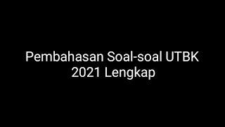 Pembahasan Soal-Soal TPS UTBK 2021