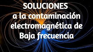 Recomendaciones  CONTAMINACIÓN Electromagnética de Baja Frecuencia