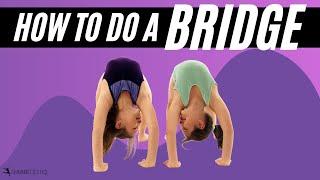 How to do a Gymnastics Bridge