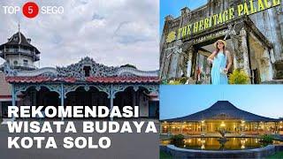 WISATA SENI & BUDAYA SEJARAH KOTA SOLO I #TOP5SEGO