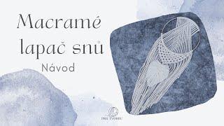 Návod na macramé lapač snů | macramé dream catcher - tutorial