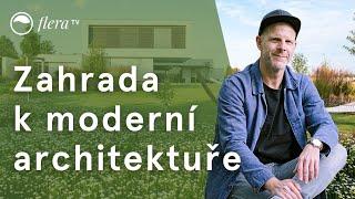 Zahrada k modernímu domu od Josefa Pleskota | Inspirativní zahrada | Flera TV